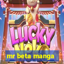 mr beta manga